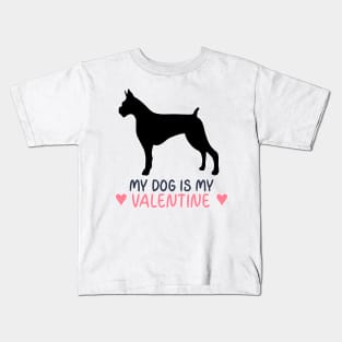 My Dog Is My Valentine Kids T-Shirt